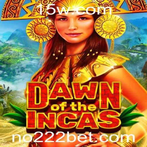 DawnoftheIncas: Um Mergulho Emocionante no Mundo dos Jogos de Cassino 222bet