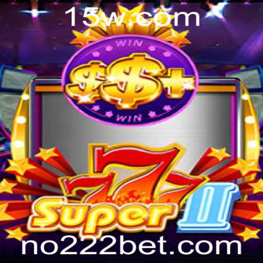 Descubra o Mundo Emocionante do Jogo Super777II no Cassino 222bet
